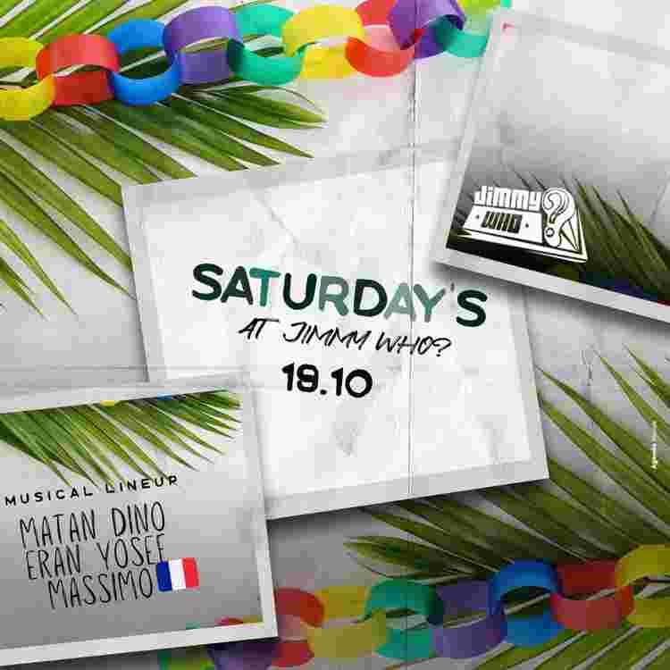 Event image SATURDAY JIMMY WHO // 19.10 🎍